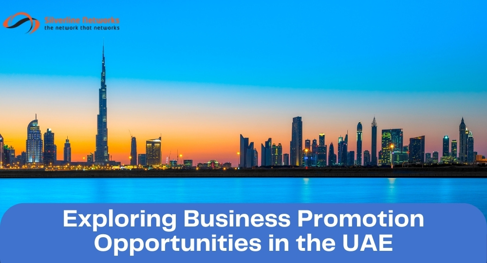 Exploring Business Promotion Opportunities in the UAE
