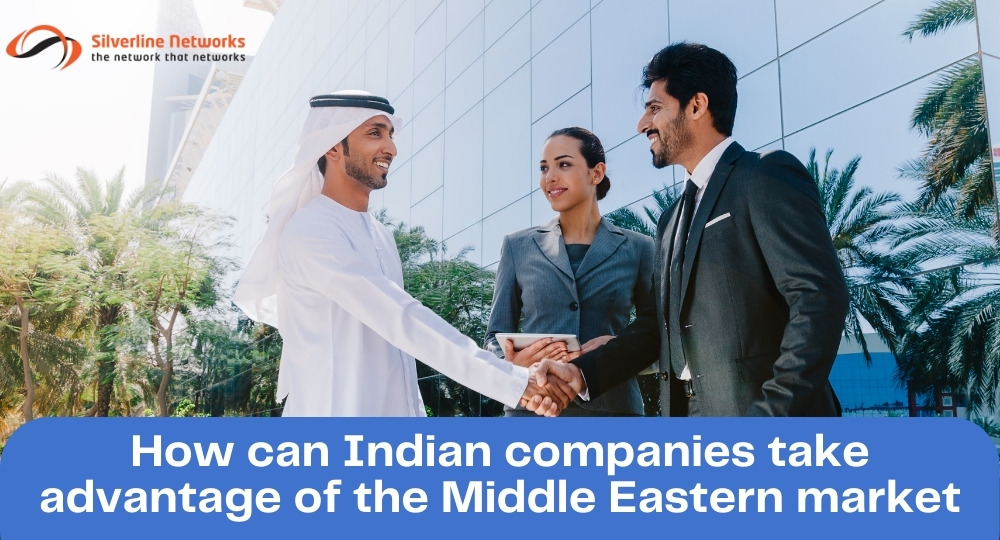 Indian companies take advantage of the Middle Eastern market