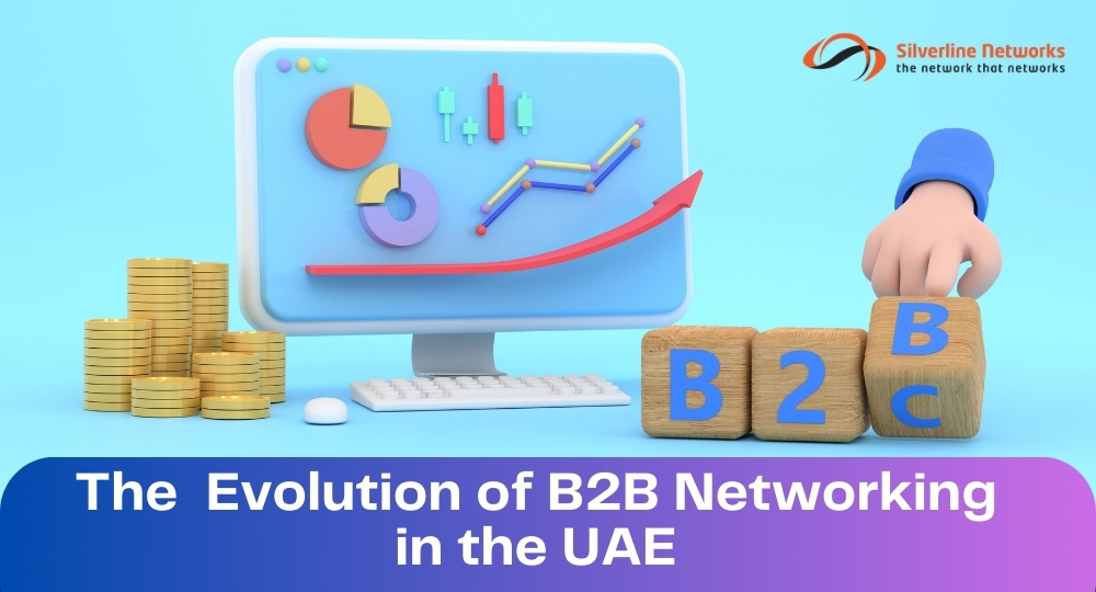 Evolution of B2B Networking in the UAE